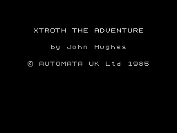 Xtroth the Adventure (1985)(Automata UK)
